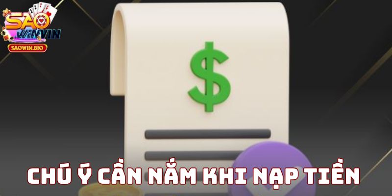 Lưu ý cần nắm khi nạp tiền SAOWIN