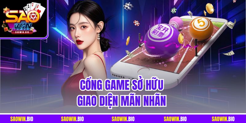Cổng game sở hữu giao diện mãn nhãn
